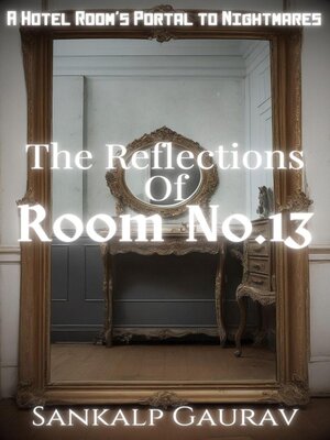 cover image of The Reflections of Room No.13